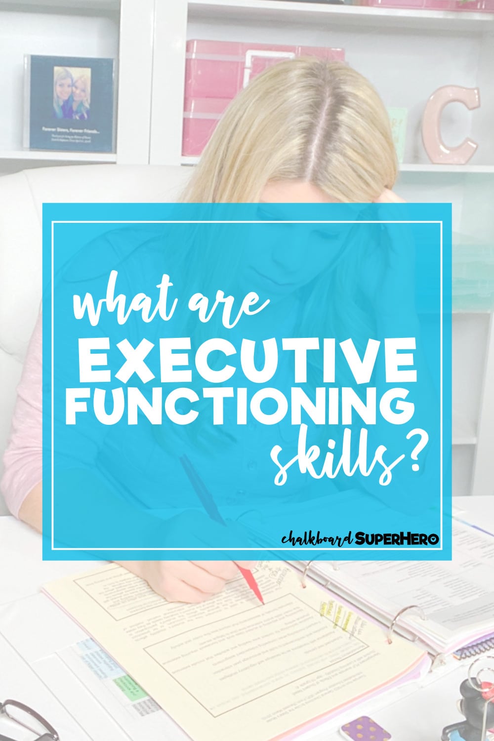 What are Executive Functioning Skills? - Chalkboard Superhero