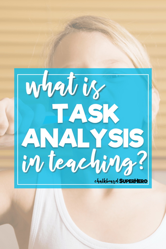 what-is-task-analysis-in-teaching-chalkboard-superhero